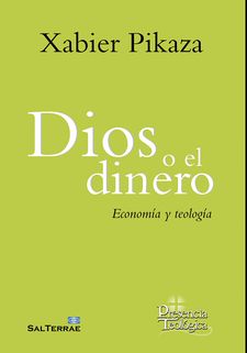 DIOS O EL DINERO-PIKAZA, XABIER-9788429327915
