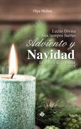 LECTIO DIVINA PARA TIEMPOS FUERTES : ADVIENTO Y NAVIDAD 2025